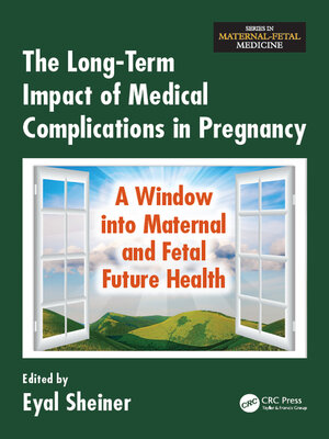 cover image of The Long-Term Impact of Medical Complications in Pregnancy
